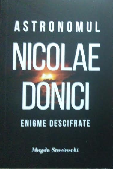 coperta Astronomul Nicolae Donici, enigme descifrate - Stavinschi.png